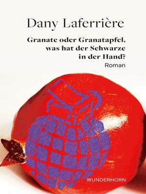 cover image of Granate oder Granatapfel, was hat der Schwarze in der Hand